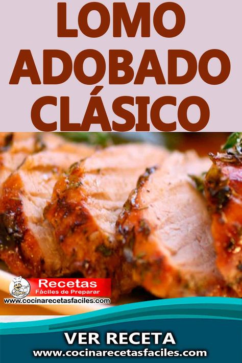 Este sabroso lomo adobado clásico es muy fácil de preparar y nosotros te vamos a explicar como hacer en casa paso a paso. [VER RECETA]✅ #cocinarecetasfaciles #recetascaseras #recetasfaciles #recetasdelomoadobado Adobo, Decor Ideas, Meat, Chicken, Quick Saves