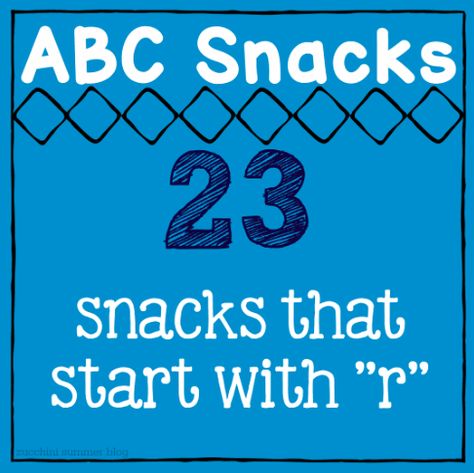 Zucchini Summer: 23 Snacks for the Letter "R" Preschool Letter M, Letter R Activities, Snack List, Preschool Homeschooling, Preschool Food, Classroom Snacks, Preschool Cooking, Teach Preschool, Preschool Snacks