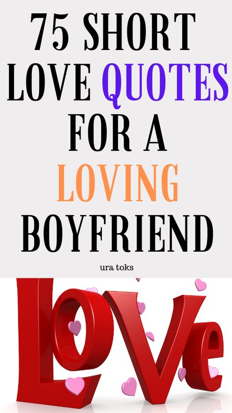 Express your affection with these heartfelt, short love quotes for your amazing boyfriend! Whether you're looking for sweet, romantic, or playful words, these quotes will perfectly convey your love and appreciation. Make him smile and feel cherished with these loving thoughts that show how much he means to you. ❤️💕✨ Make Love Quotes For Him, Short And Sweet Message For Boyfriend, Cute Sayings And Quotes For Him, Short I Love You Messages For Him, Cute Quotes For Your Boyfriend Short, Small Love Quotes For Him Deep, Cute Little Quotes For Him, Short Cute Quotes For Him, Tiny Quotes Love