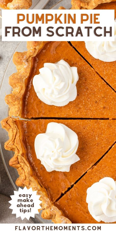 Pumpkin Pie from Scratch is the only pumpkin pie recipe you need! It includes homemade pumpkin puree, evaporated milk and plenty of pumpkin spice flavor! It can be made entirely in advance and is perfect for Thanksgiving! #homemade #pie #pumpkin Best Homemade Pumpkin Pie, Homemade Pumpkin Pie Recipe, Pumpkin Pie From Scratch, Pie For Thanksgiving, Fresh Pumpkin Pie, Dessert Holiday, Best Pumpkin Pie Recipe, Paleo Snack, Thanksgiving Pie