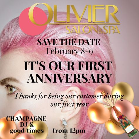 One year !  Save the date for our first  Anniversary Party at Olivier Salon and Spa February 8-9 we will have a DJ and Champagne. Stop by for some fun with us. . . . . . . #hair  #fortlauderdalehair #beautyadvice #microblading #eyelashes #lashlift #balayage #nails #botox #juverderm #cold laser #oliviersalonandspa #fortlauderdale  @oliviersalonandspa Hair Salon Anniversary Ideas, 1 Year Business Anniversary Party Ideas, Salon Anniversary Ideas, Salon Anniversary, Balayage Nails, First Anniversary Party, Anniversary Nails, Our First Anniversary, Salon Promotions