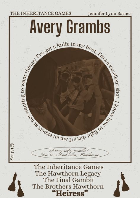 Avery Grambs - the inheritance games- Jennifer Lynn Barnes- book poster The Inheritance Games Background, Inheritance Trilogy Fanart, The Inheritance Games Poster, The Grandest Game Jennifer Lynn Barnes, Games Untold Jennifer Lynn Barnes, Avery Jameson, Sick Posters, Inheritence Games, Hawthorne Legacy