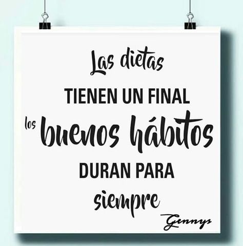 Ctra.GennysBenalcázar on Instagram: “Las dietas tienen un FINAL 'BUENOS HABITOS'  Durán para SIEMPRE.” Frases Fitness, Nutrition, Novelty Sign, Gym, On Instagram, Instagram