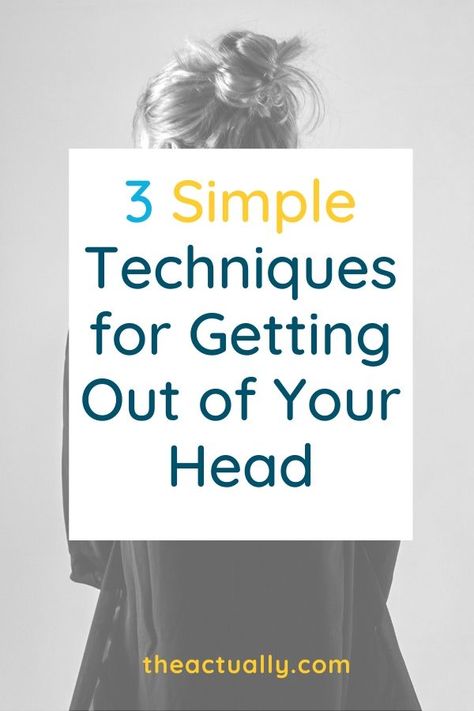 How To Get Out Of My Head, Ways To Get Out Of Your Head, How To Get Out Of Your Head, How To Get In His Head, Getting Out Of Your Head, Get Out Of My Head, Sinus Congestion Relief, Thinking Mind, Get Out Of Your Head