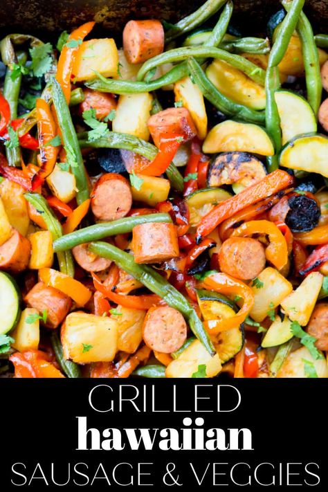 Grilled Hawaiian Sausage and Vegetables Sausage Skillet Recipes, Grilled Sausage Recipes, Sausage And Vegetables, Freeze Ahead Meals, Chicken Sausage Recipes, Sausage Skillet, Blackstone Recipes, Easy Grilling Recipes, Healthy Freezer Meals