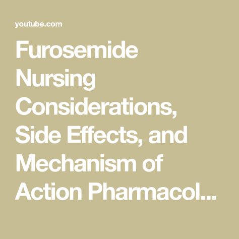 Furosemide Nursing Considerations, Side Effects, and Mechanism of Action Pharmacology for Nurses - YouTube Furosemide Nursing, Art Museums, Pharmacology, Side Effects, Nursing, Art