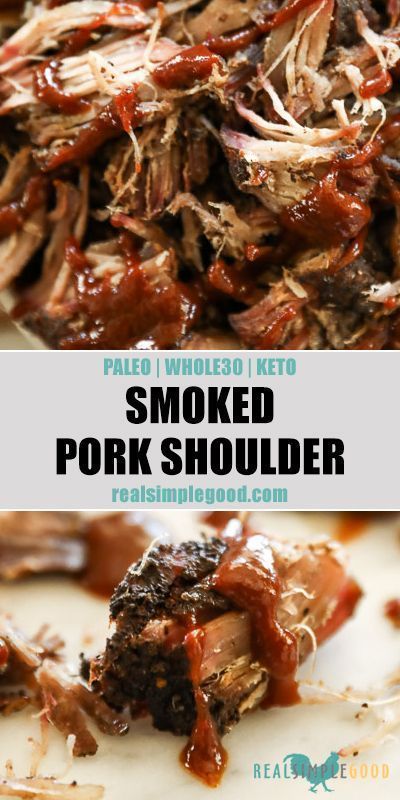 This smoked pork shoulder recipe will give you fork tender pulled pork. We use a simple rub and a smoker for the the best smoked pork shoulder! We also share an optional sugar free BBQ recipe! Get ready to impress everyone with this healthy BBQ recipe that's Paleo, Whole30 + Keto approved! | realsimplegood.com  #pulledpork #porkrecipe #smoked Whole 30 Smoker Recipes, Smoked Boneless Pork Shoulder, Keto Smoker Recipes, Pork Shoulder Roast Recipes, Pork Shoulder Bbq, Smoker Meals, Yoder Smoker, Bbq Healthy, Healthy Bbq Recipes