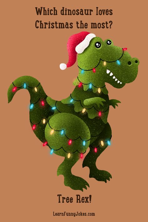 Sink your teeth into the king of all dinosaur Christmas jokes that is guaranteed to light up the holidays. For the first time ever, unwrap this historical mash-up of a Tyrannosaurus rex and Christmas tree coming together to rock the holidays. Funny Christmas jokes! Laugh out loud to this funny kids joke and corny dad joke. This joke has a drawing cute dinosaur / T Rex decorated like a Christmas Tree. This joke is a funny Holiday joke, Dinosaur joke, Animal joke, and Christmas joke. Christmas Dad Jokes, Christmas Jokes For Kids, Funny Christmas Jokes, Christmas Meme, Holiday Jokes, Tree Rex, Lunchbox Jokes, Punny Jokes, Christmas Puns