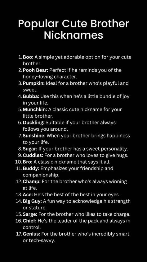 Top 251 Nicknames for Brother That You’ll Love Bro Nicknames, Nick Name For Brother, Names For Brother In Phone, Nicknames For Family, Nicknames For Brothers, Nicknames For Best Friends, Nicknames For Boys, Nick Names, Nick Names For Boys