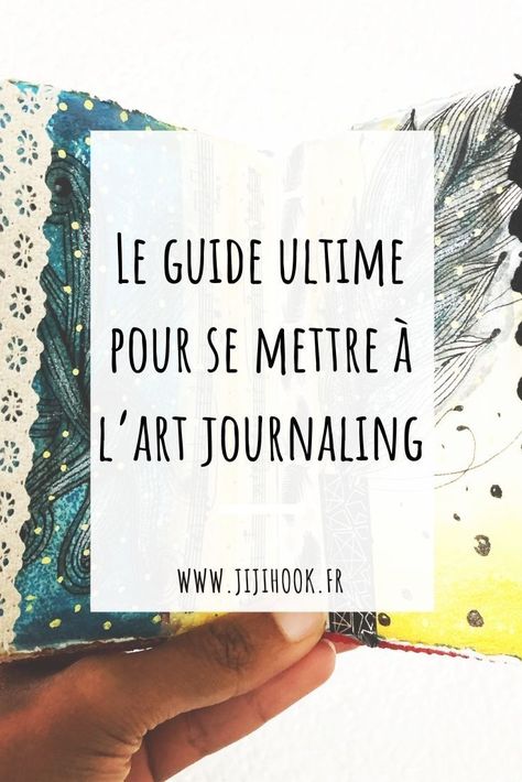 Le guide ultime pour se mettre à l’art journaling - Jiji Hook Bulletin Journal, Art Journaling, Art Journal, Mixed Media, Bullet Journal, Collage, Book Cover, Art, Croquis