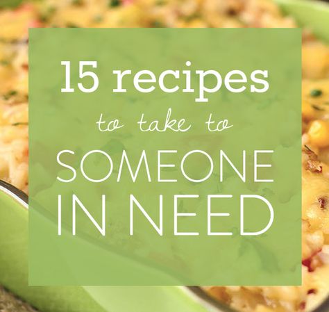 15 Recipes to Take to Someone in Need (GF) - Iowa Girl Eats Meals For Sick Friends Families Dinners, Food For Someone Recovering From Surgery, Recipe For Sick People, Meals To Share With Friends, Moving Day Food For Helpers, Meals On Wheels Ideas, Recipes To Take To Sick Friend, Meals For After Surgery, Recipes To Take To Someone