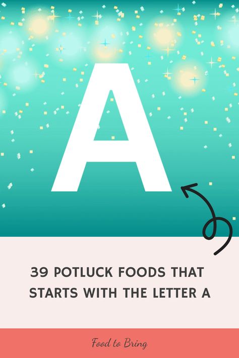 Discover a delectable array of potluck dishes that all start with the letter A! From Apple Pie to Asian Slaw, these "A"-inspired recipes will elevate your potluck game. A feast of flavors awaits! #PotluckIdeas #Foodies #CulinaryAdventure Meals That Start With The Letter A, Foods That Start With The Letter A, Luncheon Recipes, Easy Potluck Recipes, Alphabet Party, Potluck Ideas, Almond Bread, Christmas Side Dishes, Balsamic Vinaigrette Dressing