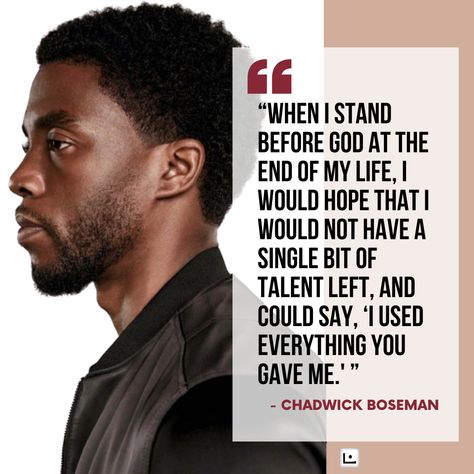 “When I stand before God at the end of my life, I would hope that I would not have a single bit of talent left, and could say, ‘I used everything You gave me.' ”     - Chadwick Boseman    #wakandaforever #blackpanter #ripchadwickboseman #blackking #coloncancer #blackhero #chadwick #tchalla #wakanda #loccessories Wakanda Forever Quotes, Chadwick Boseman Quotes, Black Panther Chadwick Boseman, Give It Your All, Black Kings, Coffee Brand, History Quotes, Notable Quotes, Genius Quotes