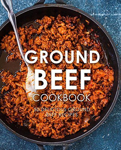 Ground Beef Cookbook: 50 Delicious Ground Beef Recipes Fall Meal Ideas, Delicious Ground Beef Recipes, In And Out Burger, Ground Recipes, Cooking With Ground Beef, Fall Meal, Cream Cheese Danish, Healthy Cook Books, Easy Ground Beef