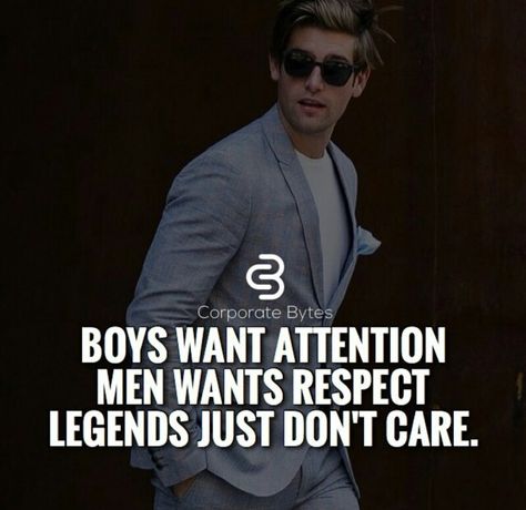 Boys want attention. Men wants respect. Legends just don't care Motivational Attitude Quotes, Legends Quotes, Want Attention, Legend Quotes, Gentleman Quotes, Millionaire Quotes, Warrior Quotes, Badass Quotes, Millionaire Lifestyle