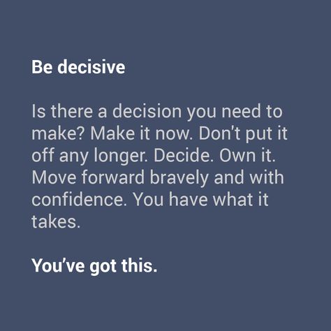 Job Decision Quotes, Indecisiveness Quotes, Indecisive Quotes, Decision Quotes, Emotional Control, Fun Fact Friday, Hard Decisions, Manifesting Vision Board, You Ve Got This