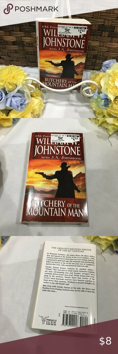 William W. Johnstone butchery of the mountain man Western Books, Great Western, Mountain Man, Paperback Books, See Pictures, The Mountain, Book Cover, Books