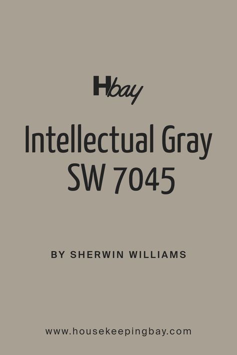 Intellectual Gray SW 7045 by Sherwin Williams Intellectual Gray, Trim Colors, Neutral Paint Colors, Design Themes, Neutral Paint, Warm Grey, Coordinating Colors, Sherwin Williams, Interior Spaces