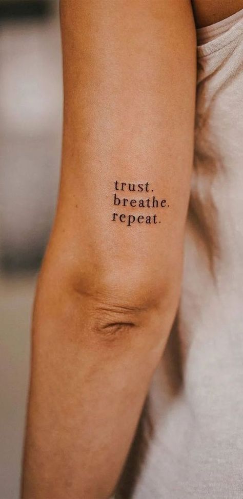 40 Meaningful Word Tattoos : Trust. Breathe. Repeat. Three Word Tattoos, Deep Meaning Tattoos For Women, Inspirational Quotes Positive Tattoo, 11 11 Tattoo Meaning, Breathe Tattoos For Women, Rare Tattoo Ideas, Wording Tattoos, Thought Tattoo, Deep Meaning Tattoos