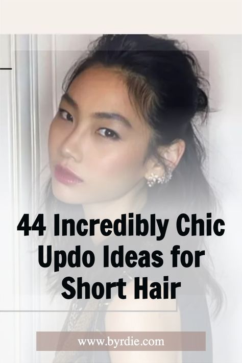 Here are 44 incredibly chic updo ideas for short hair. Need some updo inspiration for short hair? We've got you covered with 44 easy and chic looks for all lengths—from pixies to bobs to lobs. #byrdiebeauty #haircare #skincare #beauty Bob Haircut Updo, Lob Updo, Updo Hairstyles For Short Hair, Bob Updo Hairstyles, Carrot Hairstyles, Updo Inspiration, Bob Updo, Haircut Names For Men, Oblong Face Hairstyles