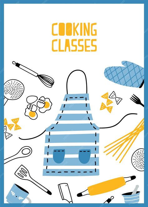 Premium Vector | Flyer or poster template with kitchen utensils, tools and equipment for meals preparation. colored illustration in flat style for cooking school, classes or lessons advertising, promo. Cooking Tools Illustration, Cooking Classes Design, Party Design Poster, Cooking Poster, Contest Poster, Cooking Theme, Kids Restaurants, Restaurant Poster, Quirky Cooking