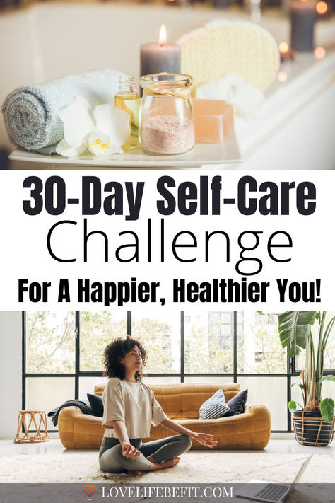 30 Day Self Care Challenge 30 Day Physical Health Challenge, Healthy Life Challenge, Taking Better Care Of Yourself, Spiritual Self Care Ideas, Self Care Challenge Ideas, Self Care Vision Board Ideas, Free Self Care Ideas, Self Maintenance Routine, Health Challenge Ideas