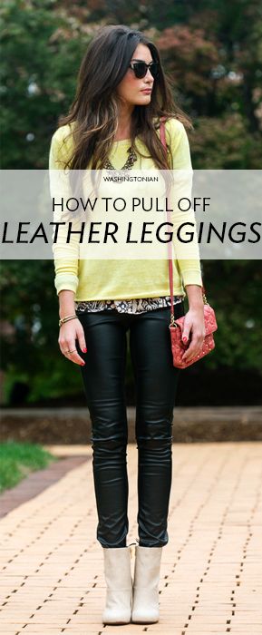 DC ladies show us how they style leather leggings for every occasion | Washingtonian Tops To Wear With Leather Leggings, How To Wear Leather Leggings, Shoes To Wear With Leather Leggings, Leggings Outfit Dressy, Leather Leggings Outfit Winter, What To Wear With Leather Leggings, Black Leather Leggings Outfit, Leather Leggings Night Out, Style Leather Leggings