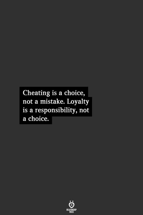 Maybe I can have billboards made in Mesa Arizona 🤷🏻‍♀️😆. I know people who know people.. Responsibility Quotes Relationships, Relationship Mistakes Quotes, Loyalty In Relationship, Loyalty Quotes Relationship In Hindi, Cheating Is A Choice Not A Mistake, Trust And Loyalty Quotes Relationships, Loyalty In Relationships Quotes, Loyalty Quotes Relationship, Cheating Is A Choice