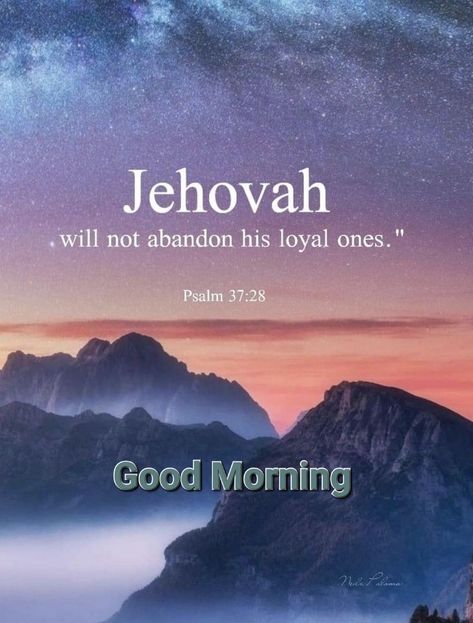 Jehovah's Witnesses Quotes Scriptures Prayer, Jw Good Morning, Jehovah's Witnesses Jokes, Jw Friends, Happy Teddy Day Images, Jw Quotes, Good Morning Wishes Friends, Jehovah Quotes, Jehovah Witness Quotes