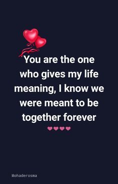 Together Love Quotes, My Special One, Love My Wife Quotes, Forever Love Quotes, Life Meaning, You Are My Forever, Romantic Quotes For Her, Sweet Romantic Quotes, Love You Messages