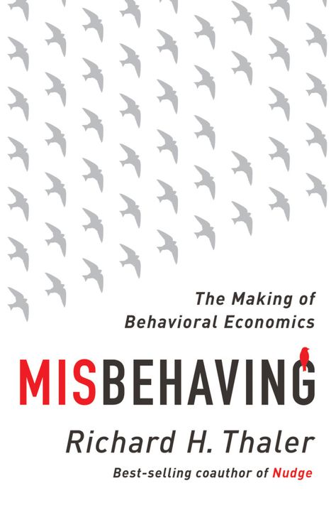 Misbehaving: The Making of Behavioral Economics Ilmu Ekonomi, Behavioral Economics, Economics Books, Economic Analysis, Spock, Business Books, Digital Book, Penguin Books, Book Marketing