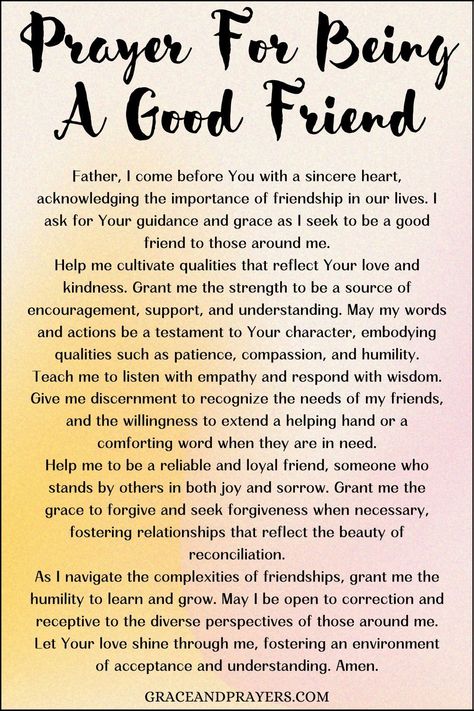 This prayer seeks the heart of a good friend, one filled with compassion, loyalty, and encouragement, willing to walk alongside others through all of life's seasons.  Let us be a reflection of God’s unwavering love and support in our friendships, fostering connections that nourish the soul. Explore more prayers for cultivating meaningful and supportive friendships at Grace and Prayers. Prayer For Godly Friendships, Christian Friendship Quotes Scriptures, Prayer For A Friend Encouragement, Prayer For Best Friend, Prayers For Friendship, Good Friend Quotes, Prayer For My Sister, Bible Friendship, Prayers For Friends