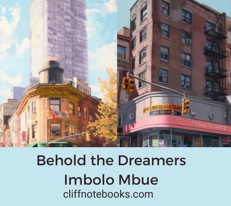 Behold the Dreamers | Imbolo Mbue | Cliff Note Books - cliffnotebooks.com Becoming A Pharmacist, 2008 Financial Crisis, Betty Who, Note Books, Financial Crisis, Second Job, Wealthy Men, American Dream, New Job