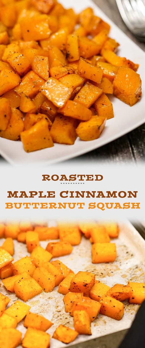 Vitamin packed Roasted Maple Cinnamon Butternut Squash is simple to bake and is vegan, gluten free and paleo. The result is a healthier sweet caramelized roasted root vegetable that is a delicious side dish. #butternutsquash #sidedish Butternut Squash Chunks Recipes, Roasted Butternut Squash Maple Syrup, Maple Cinnamon Butternut Squash, Roasted Butternut Squash With Maple Syrup, Roasted Cubed Butternut Squash, Cinnamon Roasted Butternut Squash, Maple Roasted Squash, Cubed Squash Recipes, Oven Roasted Butternut Squash Cubes