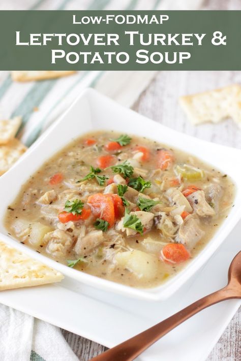 Low FODMAP Leftover Turkey & Potato Soup - Delicious as it Looks Turkey Potato Soup, Fodmap Soups, Turkey Potato, Fodmap Meals, Turkey Rice Soup, Chicken Potato Soup, Fod Map, Fodmap Chicken, Gluten Free Soup Recipes Glutenfree