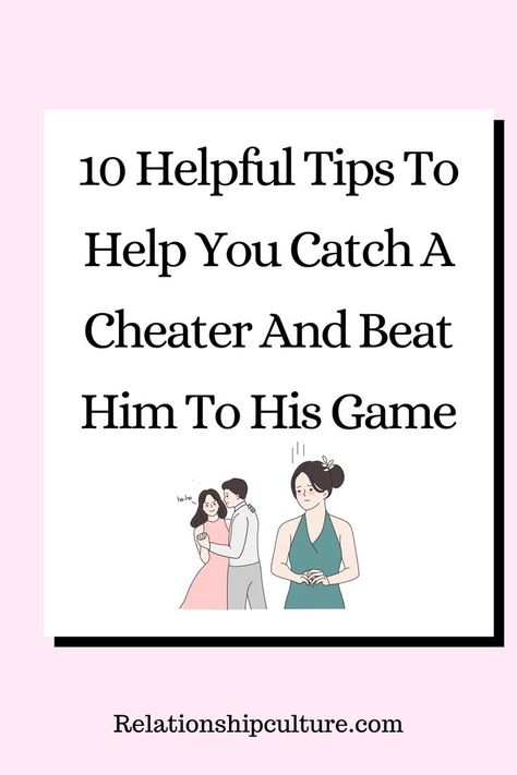 How to catch a cheater in the act, from their actions, schedules, calls, dressing and activities they indulge in online or offline Confronting A Cheater, How To Confront A Cheater, How To Catch A Cheater With Iphone, How To Catch A Cheater, Catch Cheater, How To Communicate Better, Cell Phone Hacks, Healthy Relationship Tips, Android Hacks