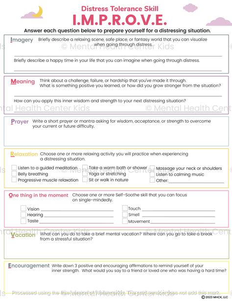 IMPROVE the Moment skill using Imagery, Meaning, Prayer, Relaxation, One Thing in the moment, Vacation, and Encouragement aims to improve your thoughts or physical sensations so that the current moment becomes easier to handle. Each letter in IMPROVE represents an approach to make the moment more tolerable. The IMPROVE skill offers relief to clients through coping strategies during distress. The DBT IMPROVE Worksheet features a two worksheet set helping clients to prepare for a distressing situa Improve Dbt Skill, Coping Skills Worksheet, Dbt Skills Worksheets, Distress Tolerance Worksheets, Distress Tolerance Skills, Coping Skills Worksheets, Counselling Tools, Counseling Worksheets, Mental Health Inspiration