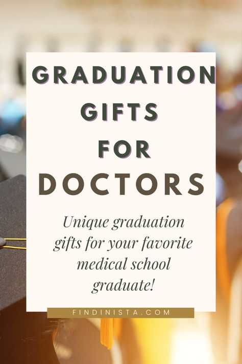 Graduation Gifts for Doctors - 20 Incredible Graduation Gifts for Medical School Graduates Dnp Graduation Gifts, Doctor Graduation Gifts Medical School, Dr Graduation Gifts, Dentist Graduation Gift Ideas, Gift For Doctorate Graduate, Medical School Graduation Party Ideas Doctors, Gifts For Medical School Graduation, Gifts For Doctorate Graduation, Pa Graduation Gift