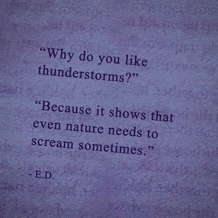 💭 "Why do you like thunderstorms?"
    💨 "Because it shows that even nature needs to scream sometimes." -E.D Why Do You Like Thunderstorms, Why Do You Like Thunderstorms Quote, Screaming Quotes, Thunderstorms Quotes, Scream Quotes, I Love Thunderstorms, Internally Screaming, 2024 Manifesting, Soul Aesthetic