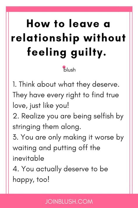 relationship advice, break up advice, breaking up with someone, how to not feel guilty for breaking up, getting over an ex, breakup help Leaving A Relationship, Relationships Tips, Breakup Advice, Breaking Up With Someone, Cheating Husband, Ending A Relationship, Relationship Help, Finding True Love, Marriage Tips