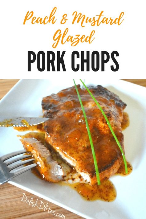 Peach and Mustard Glazed Pork Chops - Delish D'Lites Mustard Glazed Pork Chops, Glazed Pork Chops Recipes, Glazed Pork Chops, Glazed Pork, Chop Recipes, Juicy Peach, Pork Ham, Pork Glaze, Pork Dinner