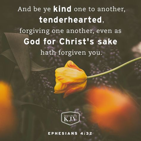 Ephesians 4:32 KJV Gods Forgiveness, Verses About Forgiveness, Bible Verses About Forgiveness, Kjv Verses, Christian Quotes Scriptures, Kjv Scripture, Ephesians 4:32, Kjv Bible Verses, James Bible Verses