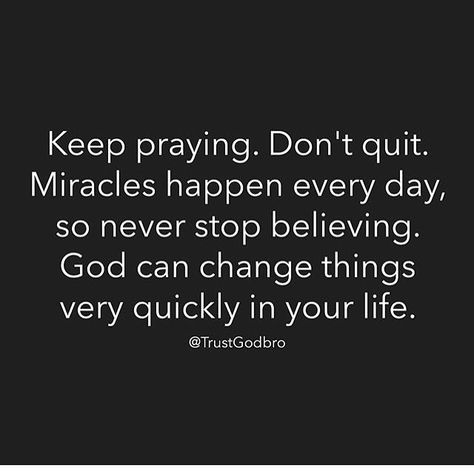 Another pinner says: I keep praying, believing and hoping, have been for years, so far nothing but silence from my Heavenly Father. I'm on the verge of giving up. Keep Praying, God Can, Life Quotes Love, Prayer Quotes, Religious Quotes, Quotes About God, A Quote, Words Of Encouragement, Way Of Life