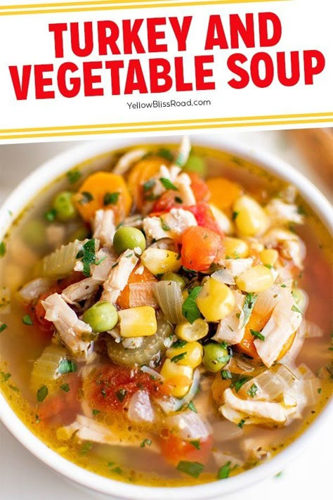 Turkey Vegetable Soup is a great way to use up leftover turkey and enjoy something lighter the day after your big Thanksgiving Meal. Vegetable Chicken Soup, Thanksgiving Left Overs, Basic Soup Recipe, Turkey Vegetable Soup, Soup With Vegetables, Ground Turkey Soup, Leftover Turkey Soup, Turkey Soup Recipe, Veg Soup