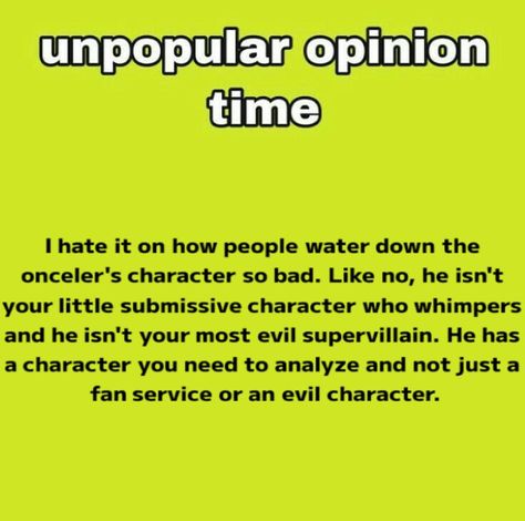 Yes, he is a villain especially in the 1972(?) Version(I forgot what year) but that same character also has personality. Both of them aren't just evil, or hot or cute characters. Yes, think of them as hot, cute, cool, or whatever but let's not water down their personality as only cute, evil or something etc etc. Jusf because they are. And then people get bad impressions of the character because of them being represented badly by their fans. Cute Evil, Fan Service, Dr Suess, Unpopular Opinion, The Lorax, I Forgot, Cute Characters, Let It Be, Reading