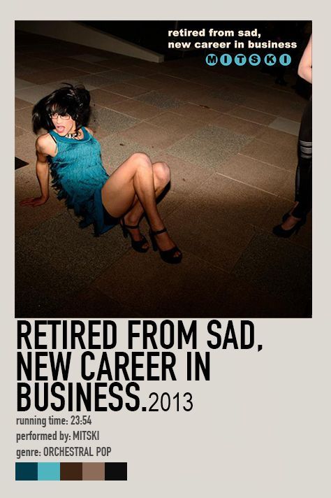 Retired From Sad, New Career In Business - Mitski (2013) Mitski Album Poster, Bug Like An Angel, My Danish Sweetheart, Bury Me At Makeout Creek, Francis Forever, 9 Songs, Get A Life, I Want To Cry, Japanese American