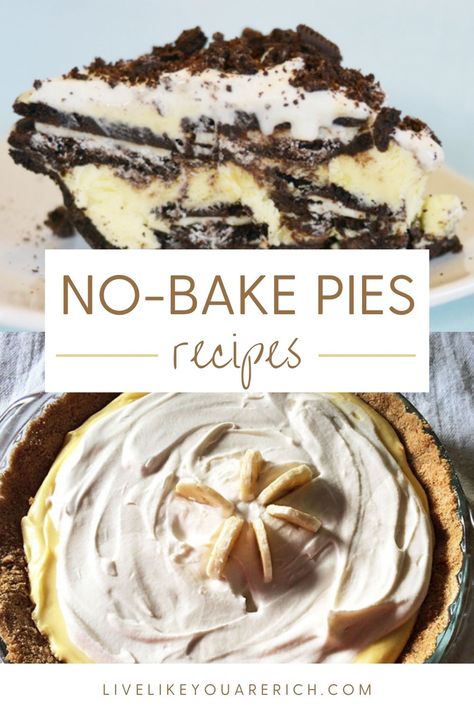 19 Delicious No-Bake Pies Easy Pies For Bake Sale, Divine No Bake Pie, Ice Cream Pies Recipes Easy, Easy Quick No Bake Desserts, Dessert Pies Recipes, Non Fruit Pies, Easy Cream Pies No Bake, Pre Made Pie Crust Recipes, No Bake Easy Desserts Quick