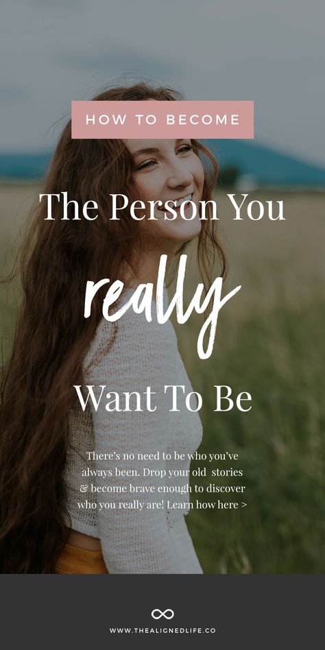 Become The Person You Really Want to Be - The Aligned Life How To Be The Person You Want To Be, Become Who You Want To Be, How To Become The Person You Want To Be, Who Do You Want To Be, Moving Energy, Podcast Topics, Self Improvement Quotes, Personal Improvement, Quantum Leap