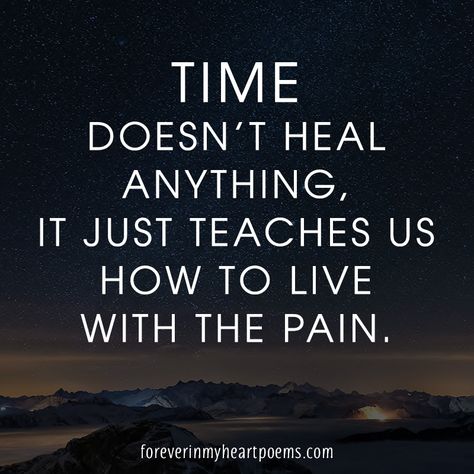 Time Doesn't Heal Anything, Touching Poems, Healthy Smoothie Recipes, Poems Quotes, Forever In My Heart, Best Friend Poems, Healthy Smoothie, Poem Quotes, Be Yourself Quotes