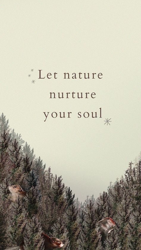 Jungle quote editable template psd wildlife illustration let nature nurture your soul | premium image by rawpixel.com / Baifern Respect Nature Quotes, Nature Tattoos Ideas, Nature Soul Quotes, Forest Quotes Aesthetic, Nature Motivational Quotes, Wild Quotes Nature, Jungle Captions For Instagram, Earth Quotes Nature, Forest Quotes Nature